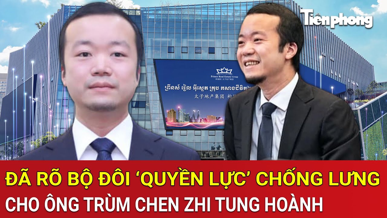 Đ&atilde; r&otilde; bộ đ&ocirc;i &lsquo;quyền lực&rsquo; chống lưng Chen Zhi tiếp tay cho tội &aacute;c khủng khiếp