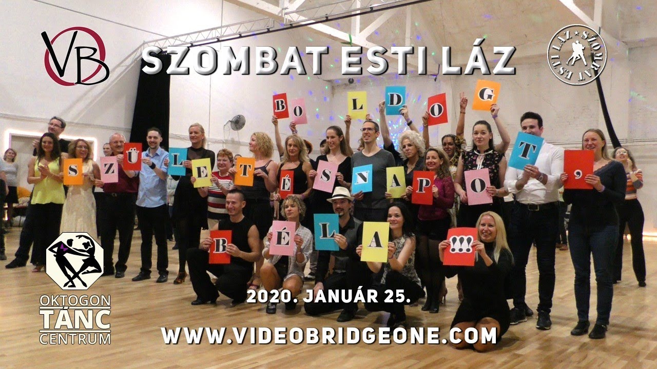 Szombat Esti Láz - DJ Adalberto - Kovács Béla Szülinapi Köszöntése.