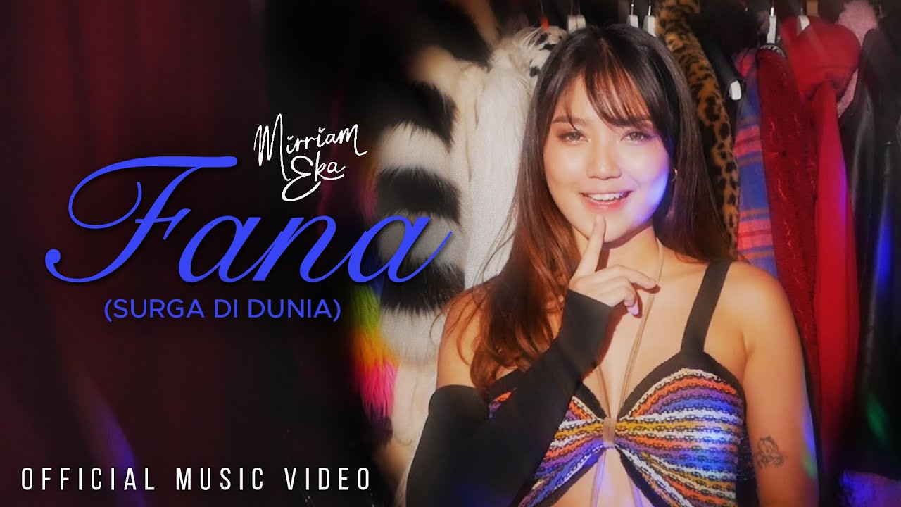 MIRRIAM EKA - Fana (Surga di Dunia) [Visualizer Video]