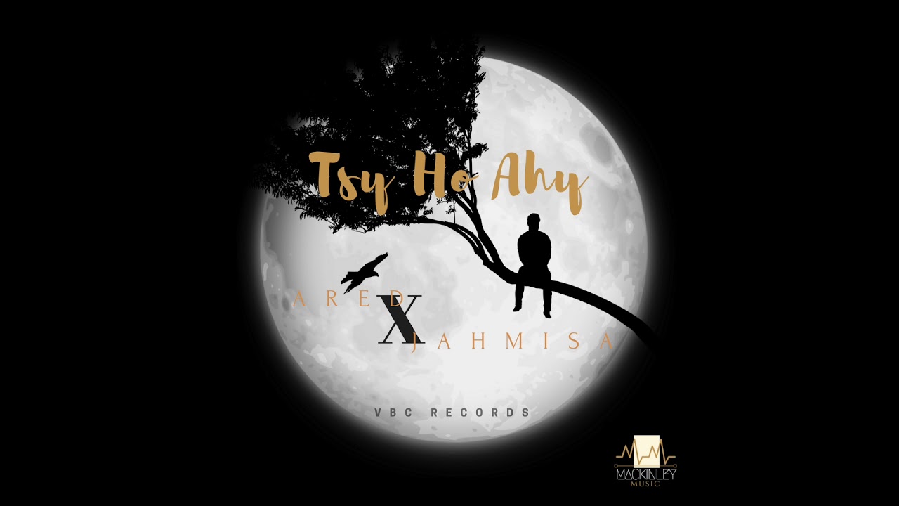 Ared X Jahmisa ( Ft J-Gaii ) - Tsy ho ahy