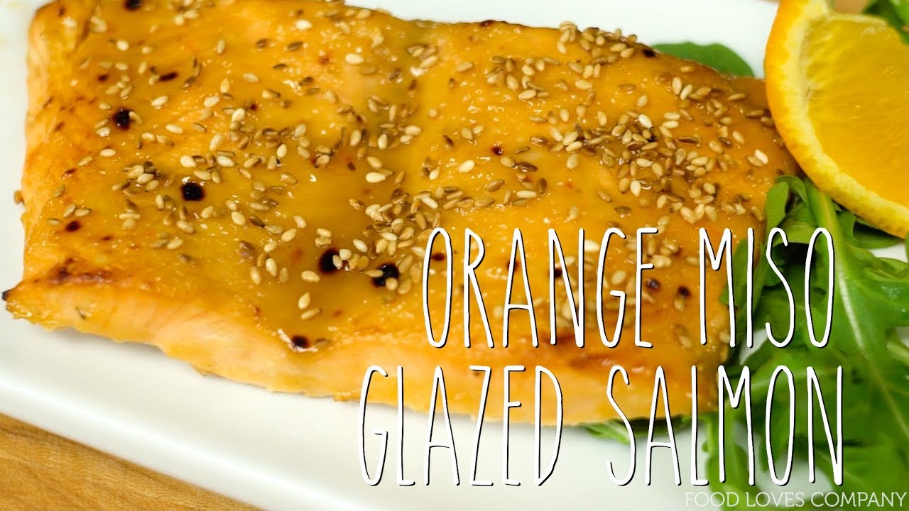 Orange Miso Glazed Salmon