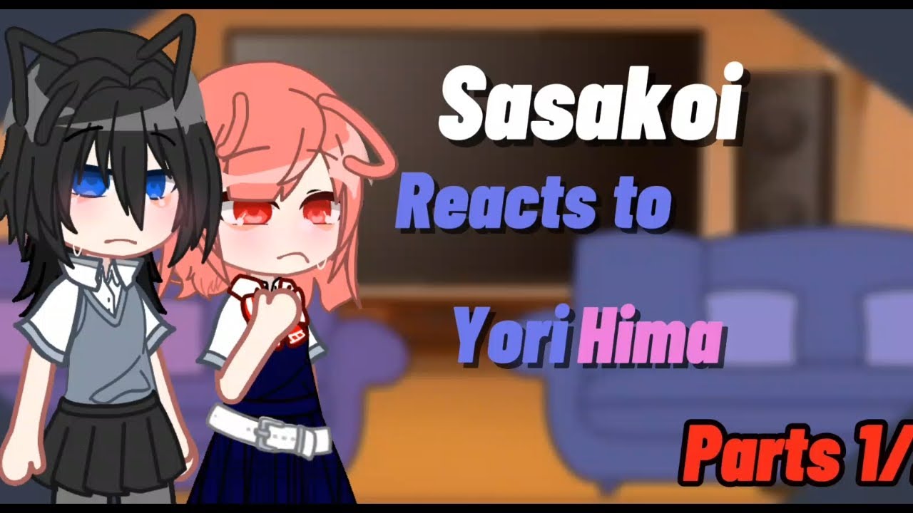 Whisper me a love song reacts to YoriHima||part 1/2|| YoriHima ||•