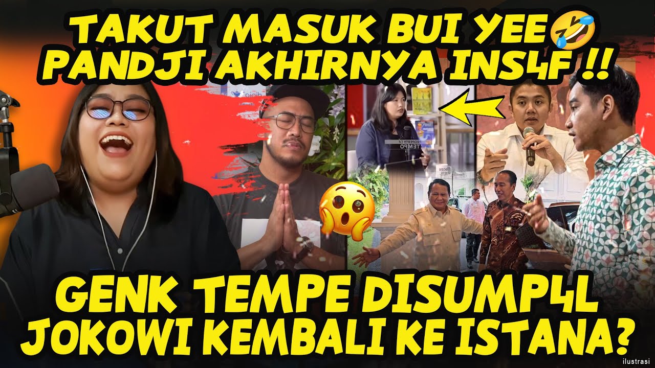 BJIRR😂PANDJI AKHIRNYA TOBAT!! GENK TEMPE DISUMP4L SESKAB TEDDY-JOKOWI KEMBALI KE ISTANA?