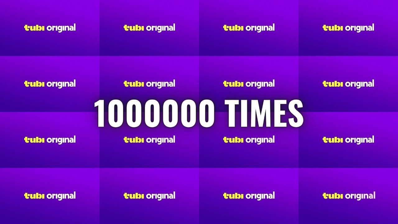 Tubi Original Intro Over 1000000 Million Times