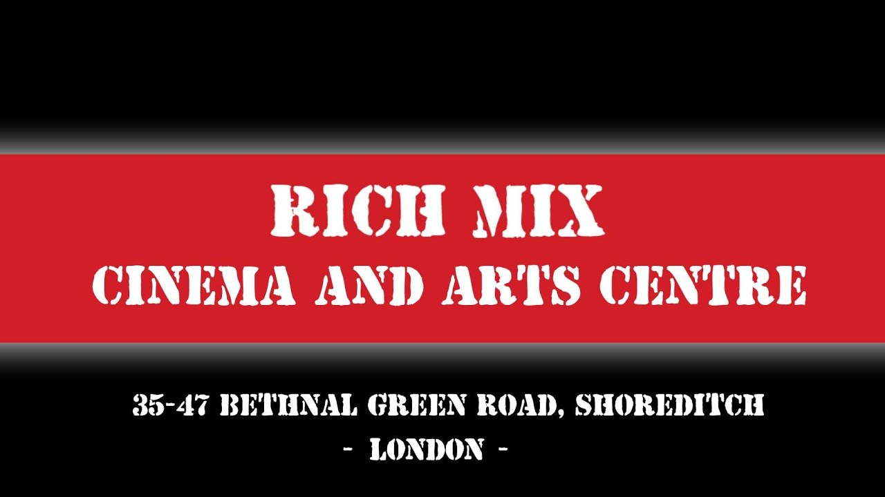 Rich Mix Arts Centre, Shoreditch, London (virtual tour)