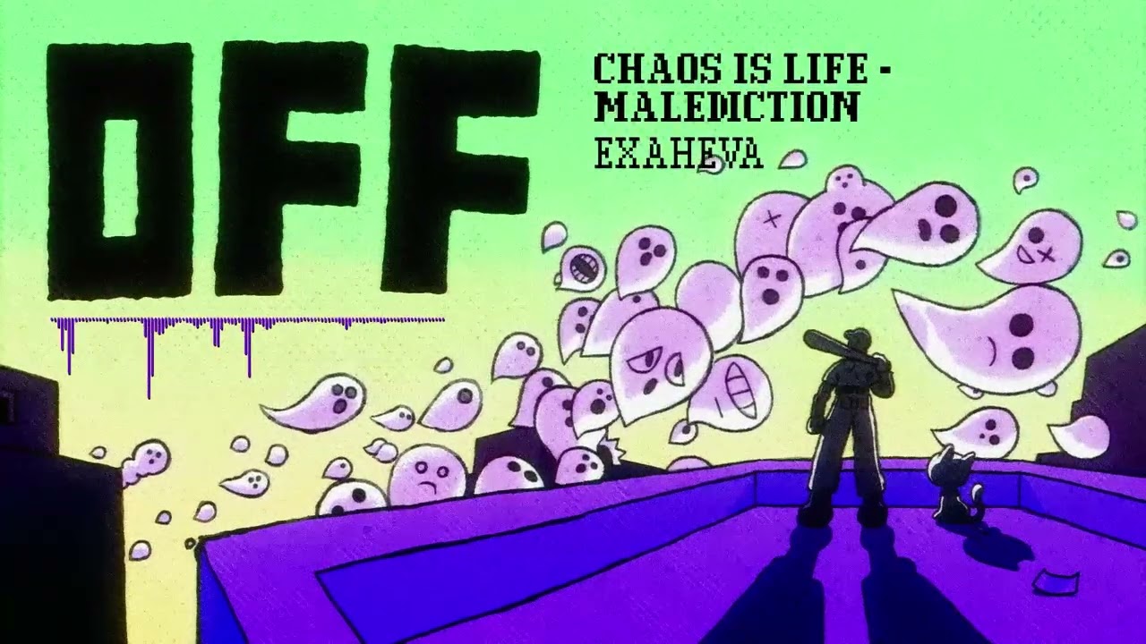 CHAOS IS LIFE - MALEDICTION - OFF Original Soundtrack
