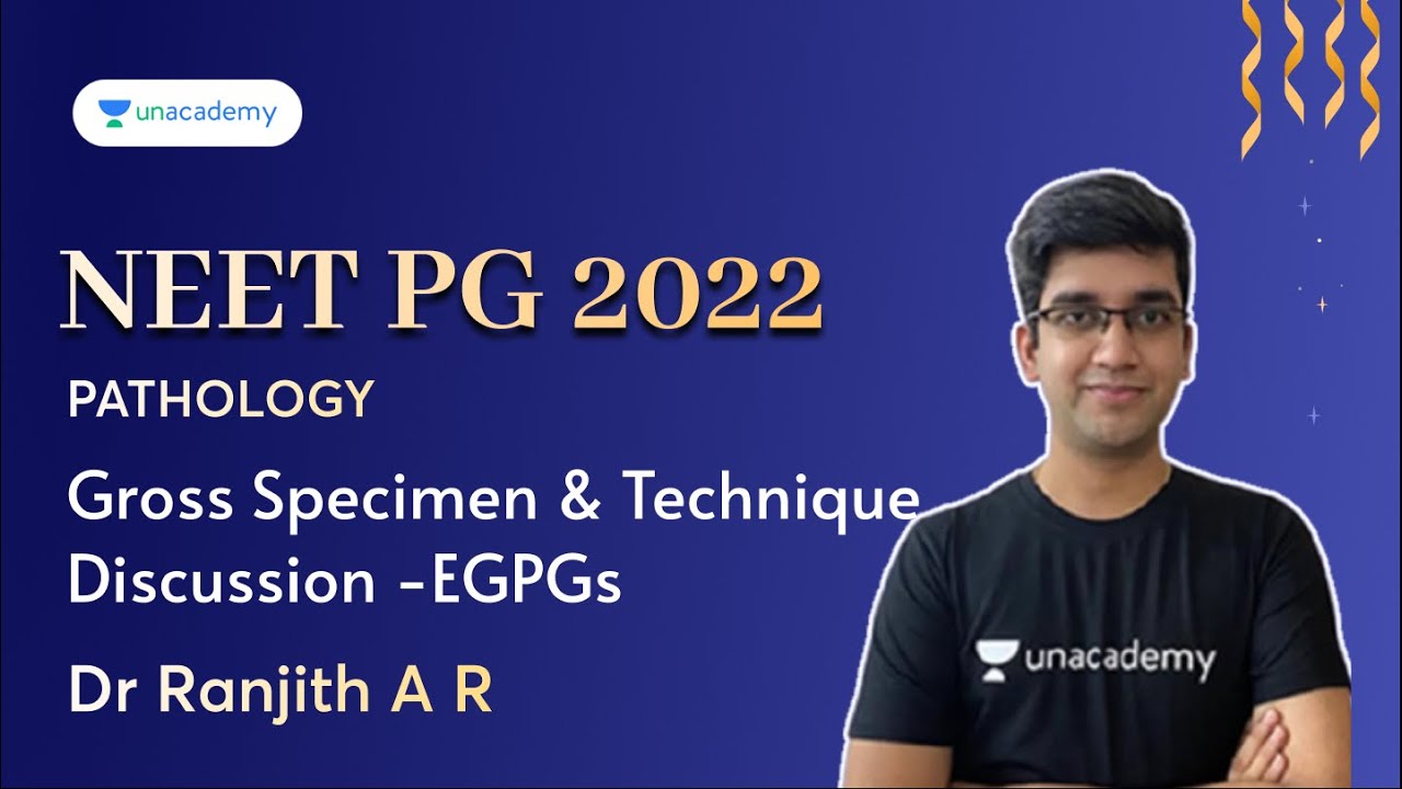 Gross Specimen & Technique discussion - EGPGs | Dr Ranjith A R