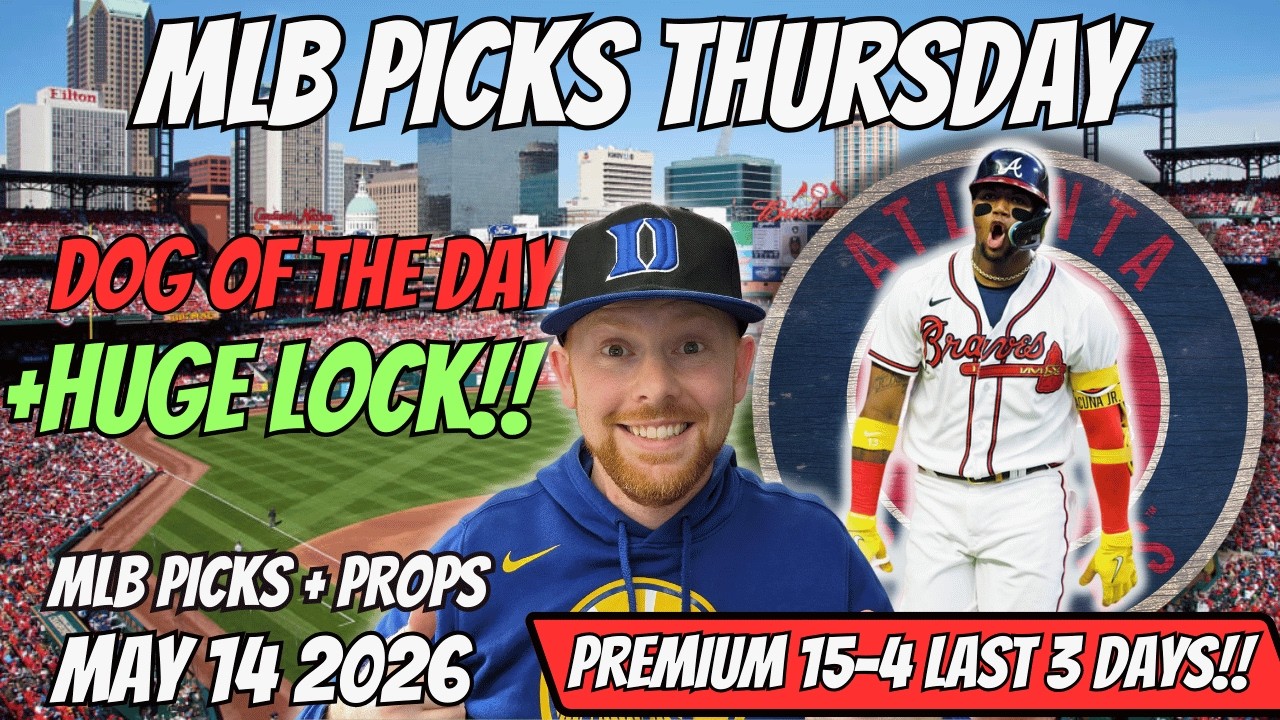 MLB Picks Today Thursday 5/14/2026 | Free MLB Best Bets, Player Props, and Predictions