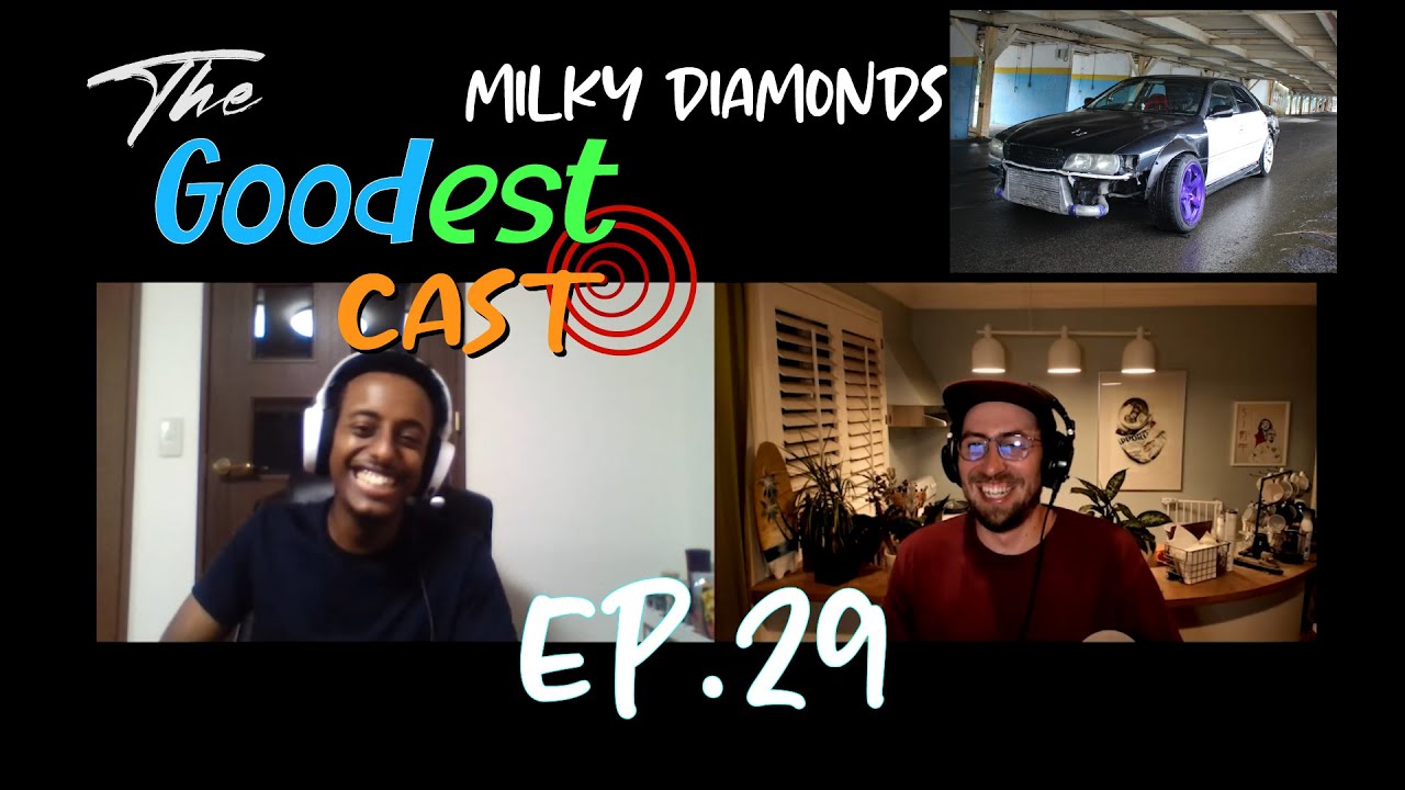 Milky Diamonds - Your Ebisu Drift Tutorial Friend | Goodest Cast EP.29