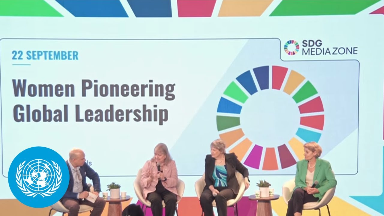 Women Pioneering Global Leadership - SDG Media Zone | United Nations