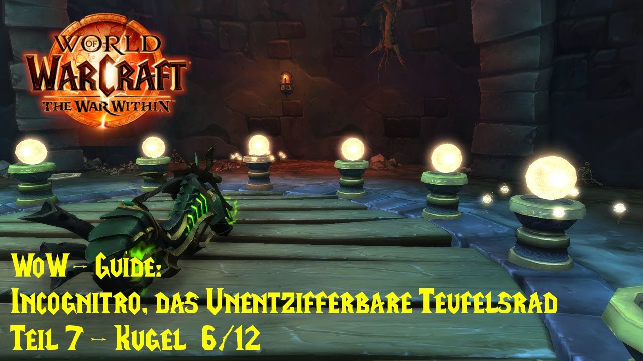 WoW-Guide: Incognitro, das Unentzifferbare Teufelsrad - Teil 7: Kugel 6/12 - Altare der Aneignung