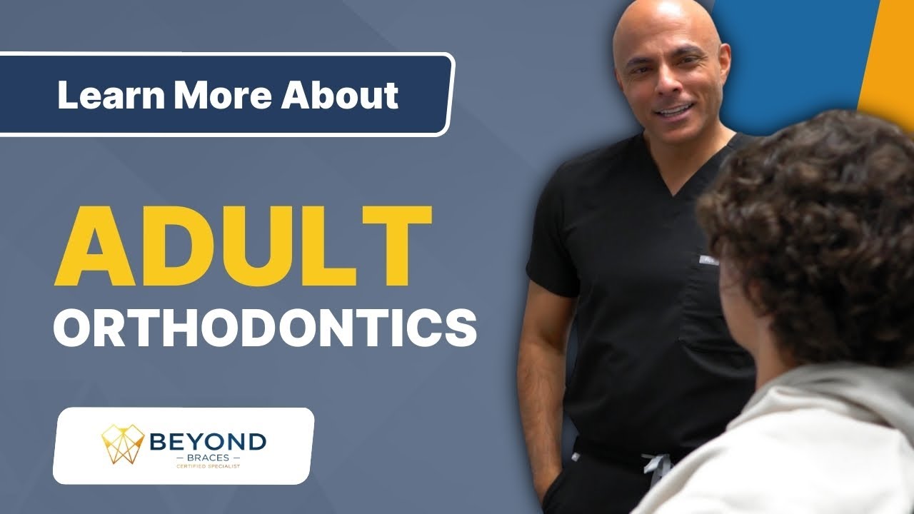 Learn More About Adult Orthodontics Braces and Invisalign | South Surrey Orthodontist