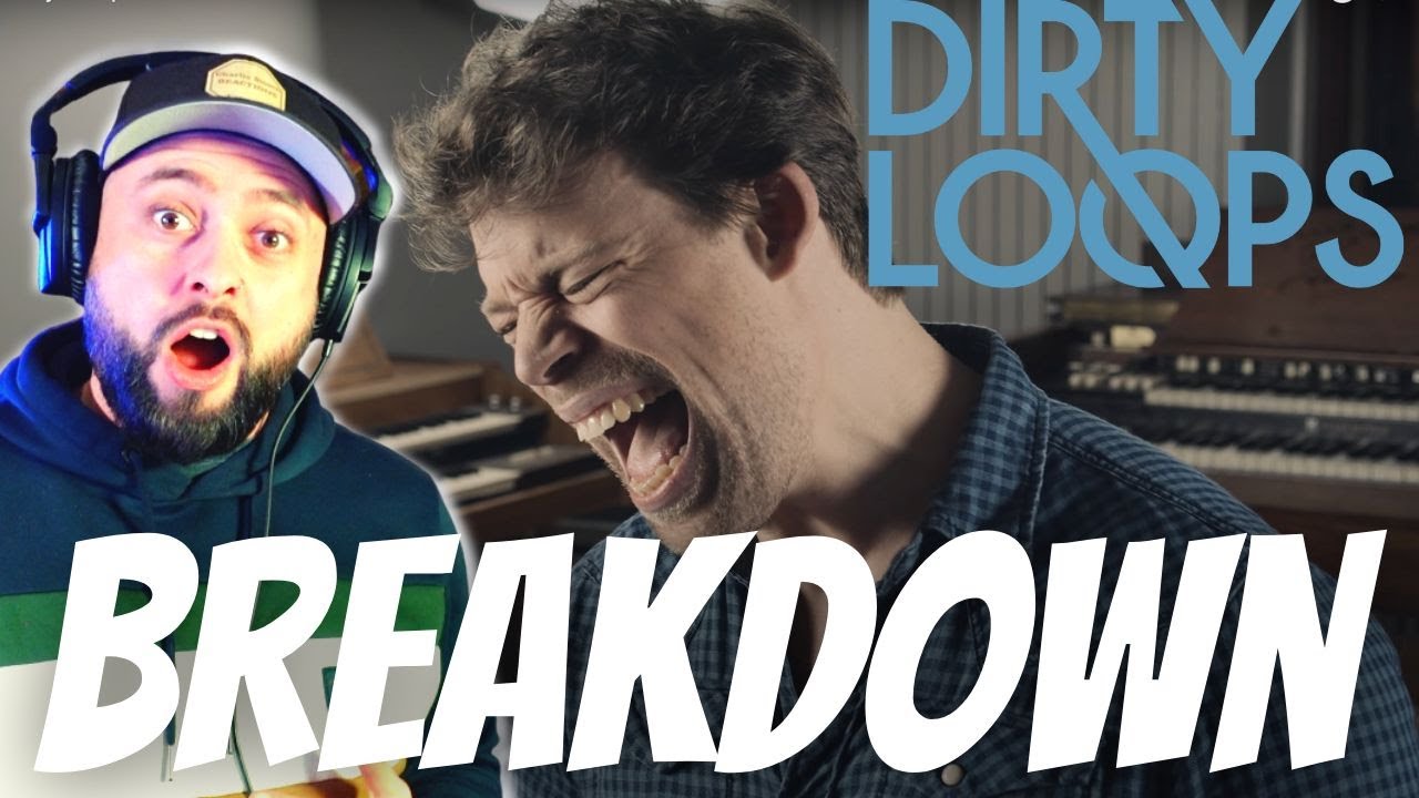 Dirty Loops - Breakdown | Vocalist From The UK Reacts