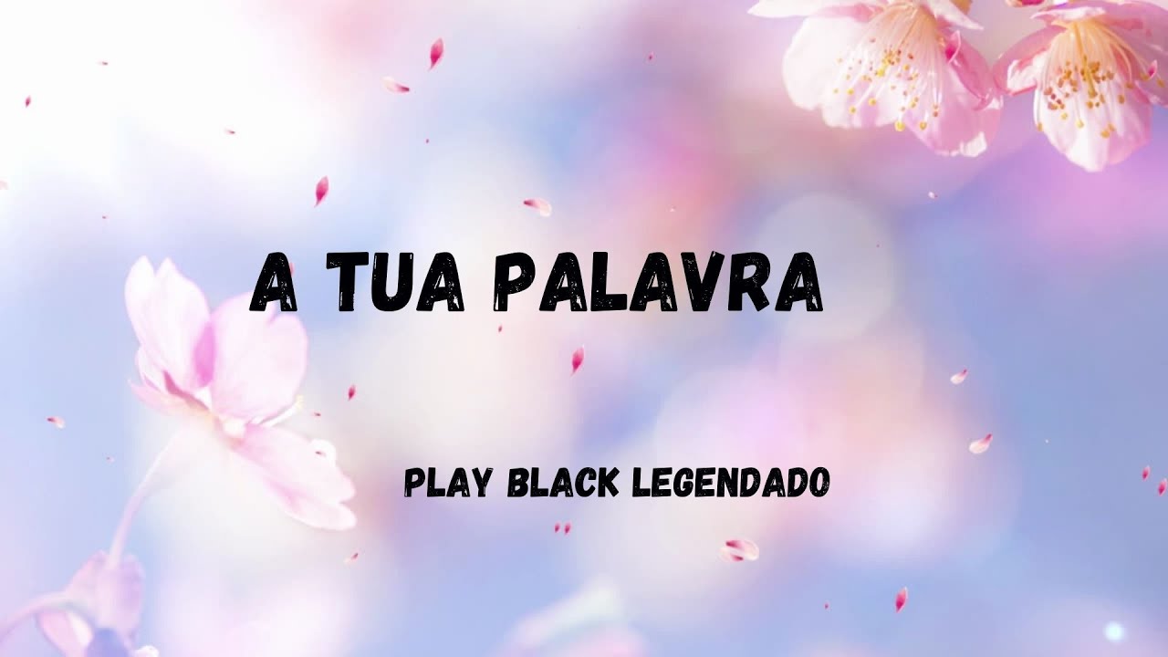 A Tua Palavra - PlayBlack Legendado / Pedro Henrique