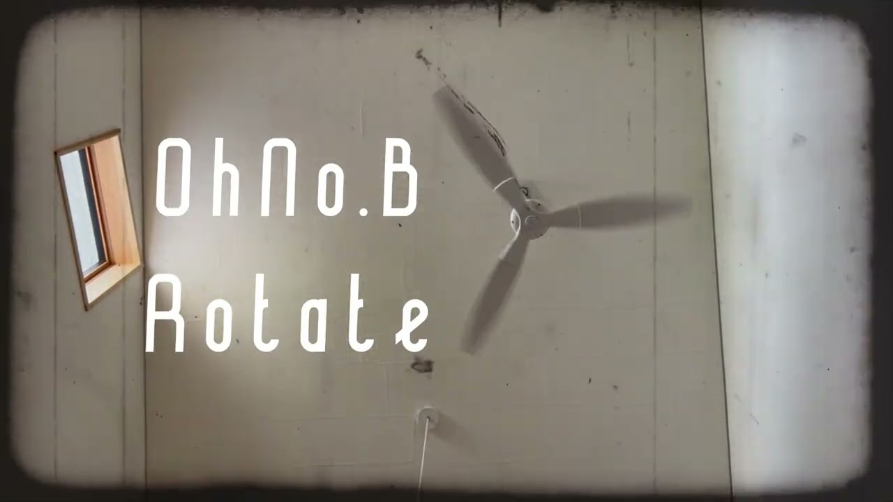 OhNo.B - Rotate