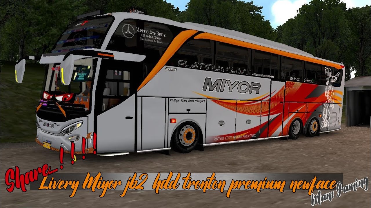 SHARE ‼️ LIVERY MIYOR JB2 HDD TRONTON PREMIUM NEWFACE BY MANS GAMING || BUSSID 4.3.4