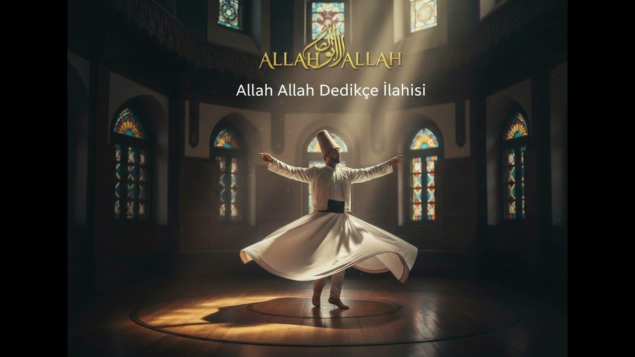 Allah Allah Dedikçe İlahisi - Ruhun Gıdası