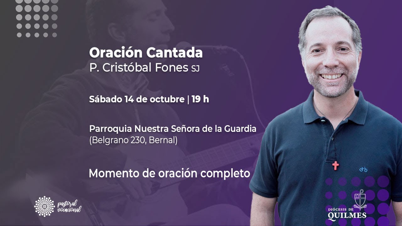 Oración Cantada con Cristóbal Fones en la Diócesis de Quilmes (Completa)