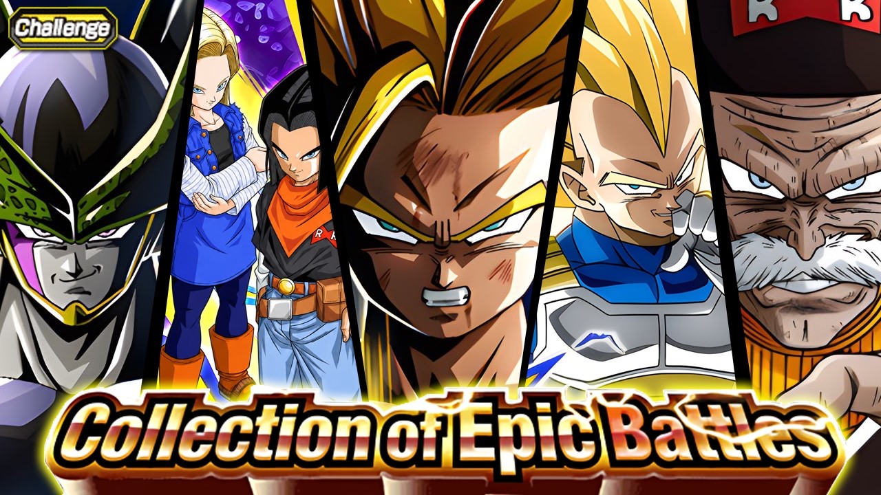 ALL MISSIONS CLEARED! ANDROIDS/CELL SAGA COLLECTION OF EPIC BATTLES!! (DBZ: Dokkan Battle)