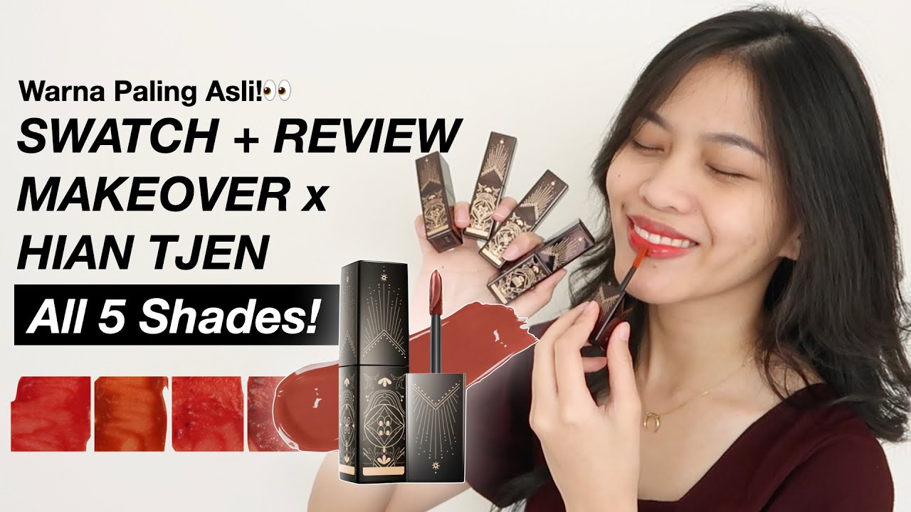 MAKE OVER Glassy Lip Lacquer X Hian Tjen SWATCHES REVIEW ALL SHADES Ratu Adellya