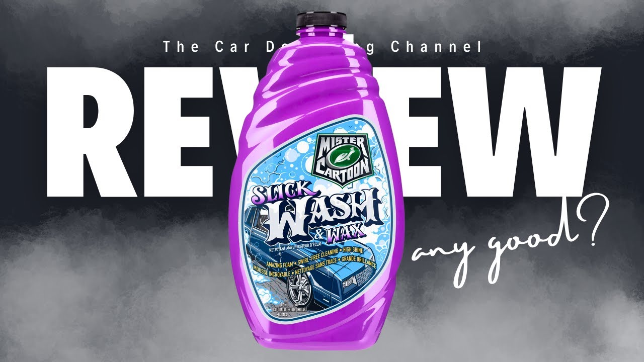 Mister Cartoon Slick Wash and Wax by Turtle Wax - Watch BEFORE You Buy This!