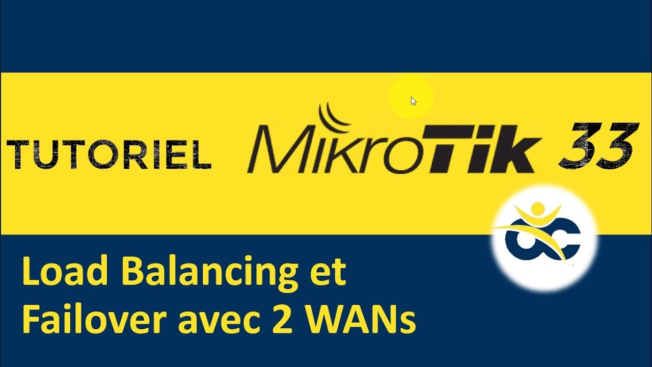 Mikrotik Tutorial 33 - Load Balancing & Failover with 2 WANs (2019)