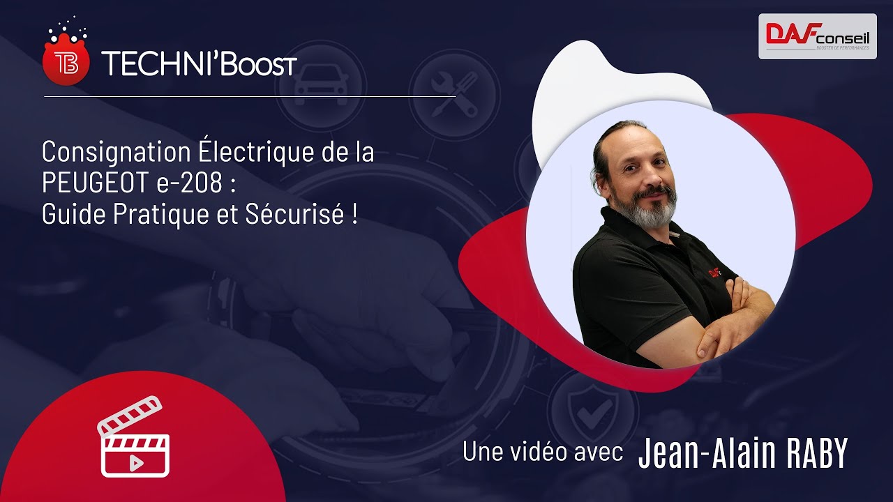 TECHNI'Boost n°8 - Consignation Électrique de la Peugeot e-208 : Guide Pratique et Sécurisé ! ⚡🔧