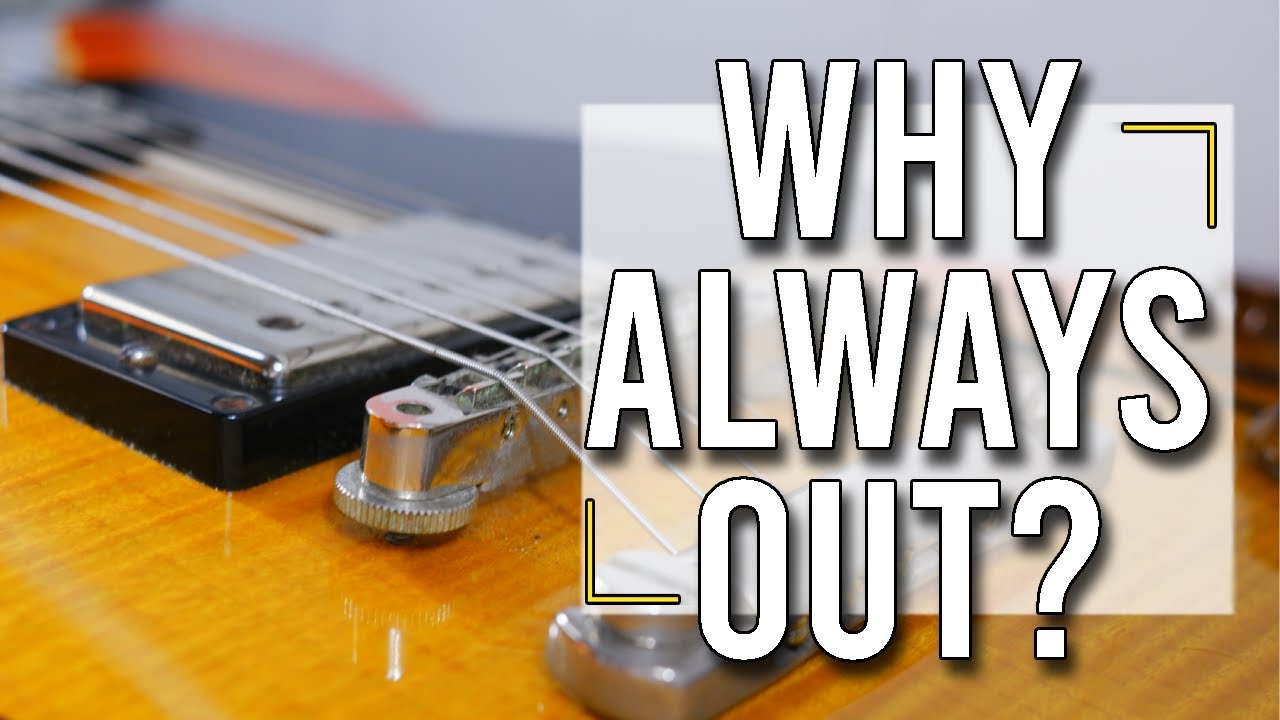 How To Stop Your Gibson Guitar From Going Out Of Tune For Good
