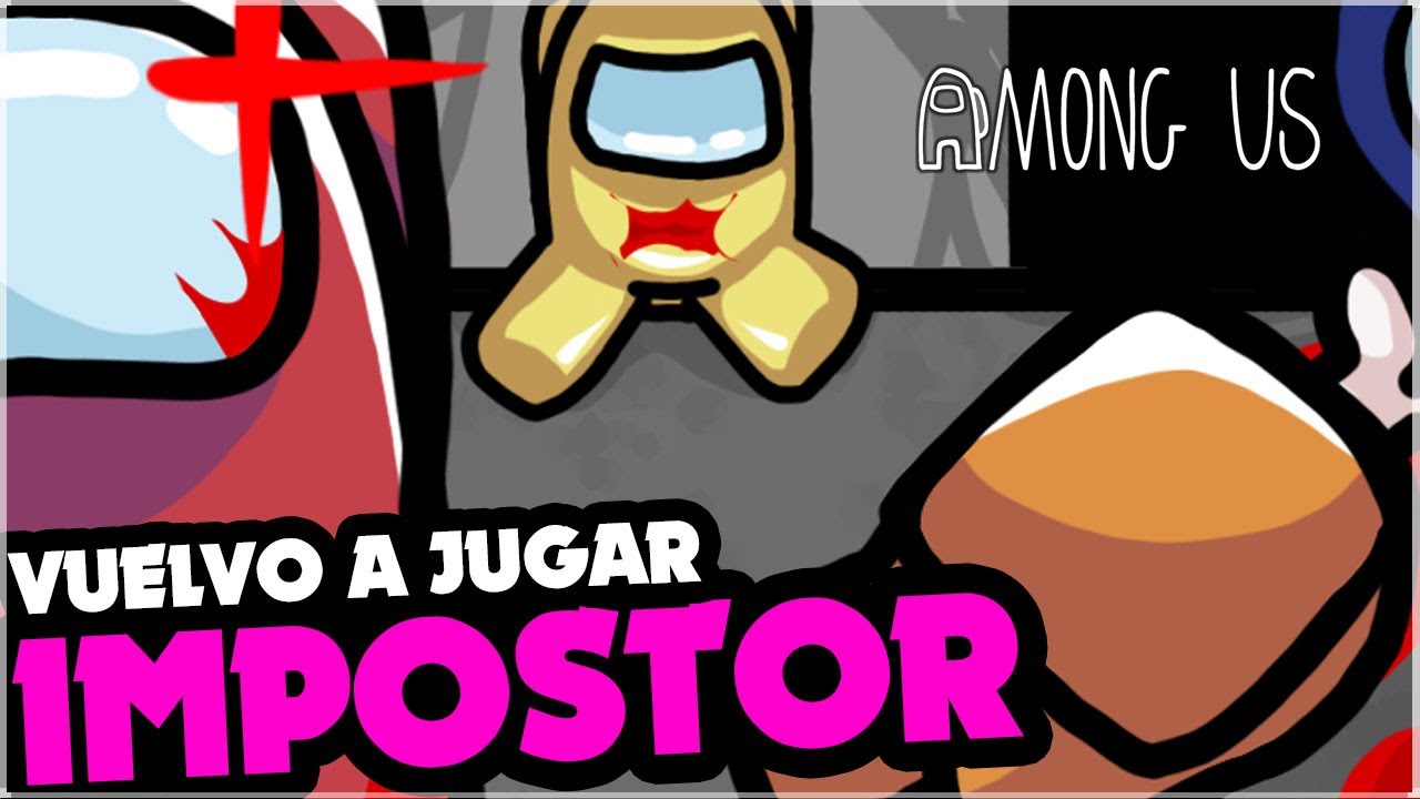 TRAICIONO A MI COMPAÑERO IMPOSTOR PARA QUE LO FUNEN | KManuS88 | Among Us