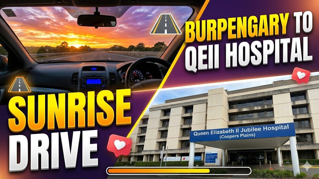 4K- Burpengary (Bruce Highway) to Queen Elizabeth-2 Hospital (Coopers Plains) Sunrise Drive #sunrise