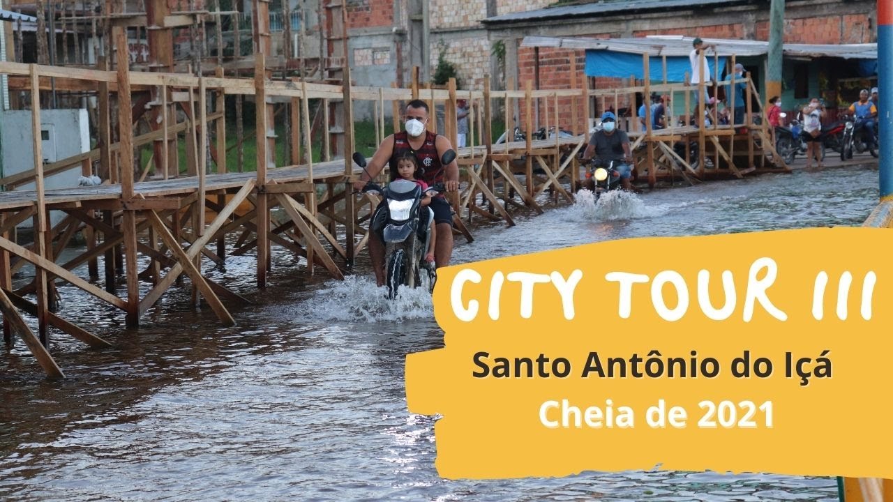 City Tour III - Santo Antônio do Içá - Cheia de 2021