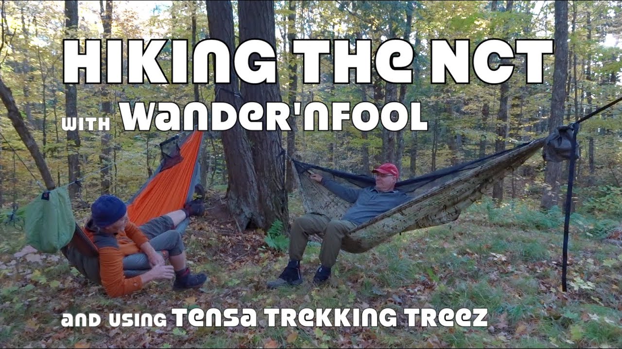 Hiking the NCT with Wander'nFool and using Tensa Trekking Treez