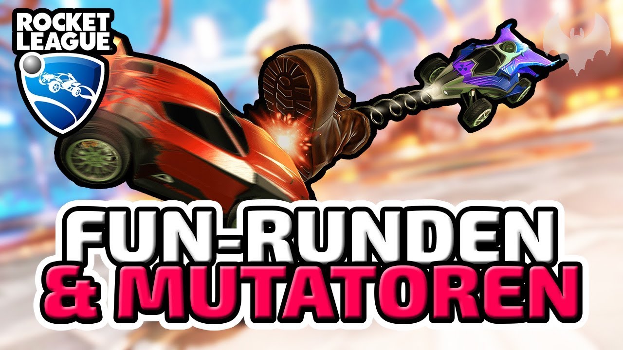 Fun-Runden & Mutatoren - ♠ Rocket League ♠ - Deutsch German - Dhalucard