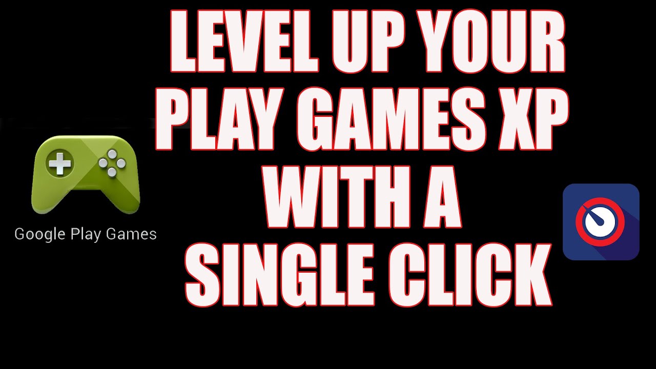 How to Increase Play Games XP Level WITH A SINGLE CLICK 100000XP