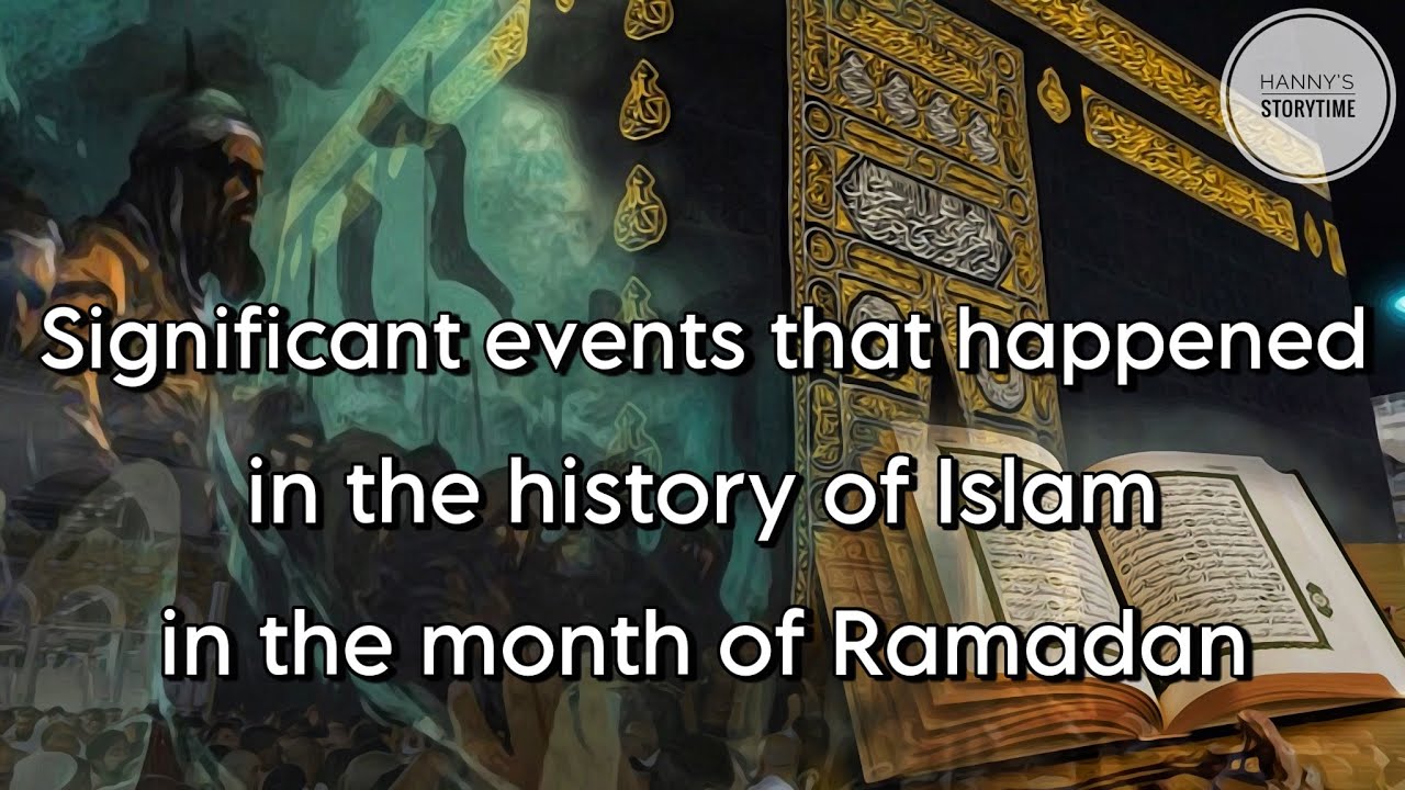Historical events that occurred in the month of Ramadan in Islamic calendar  &brvbar;  Learn Islam