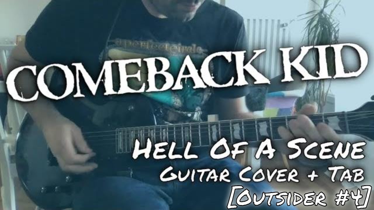 Comeback Kid - Hell of a scene [Outsider #4] (Guitar cover + Guitar tab)