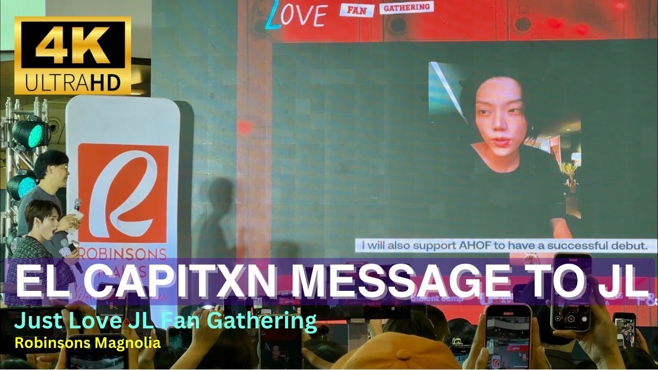El Capitxn message to AHOF JL at Just Love JL Fan Gathering Robinsons Magnolia (021625)