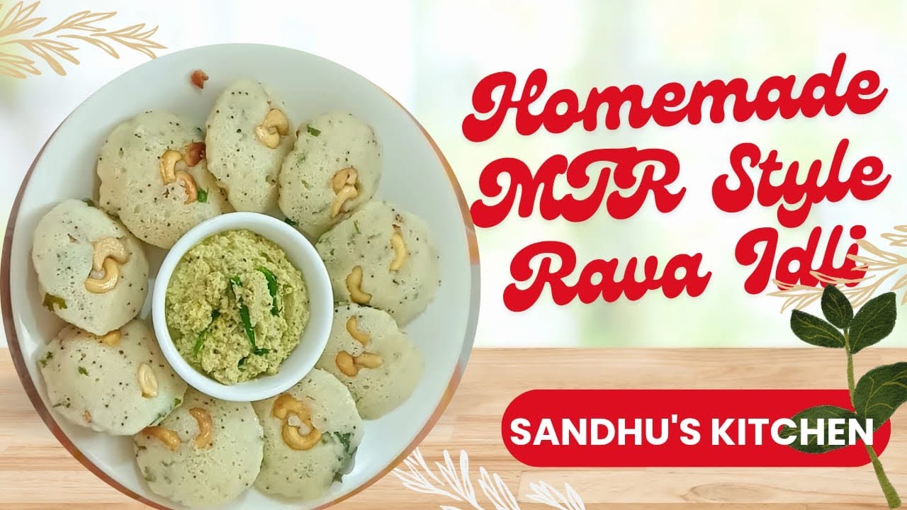 Instant Rava Idli सॉफ्ट एंड स्पंजी – MTR स्टाइल में बिल्कुल परफेक्ट!”