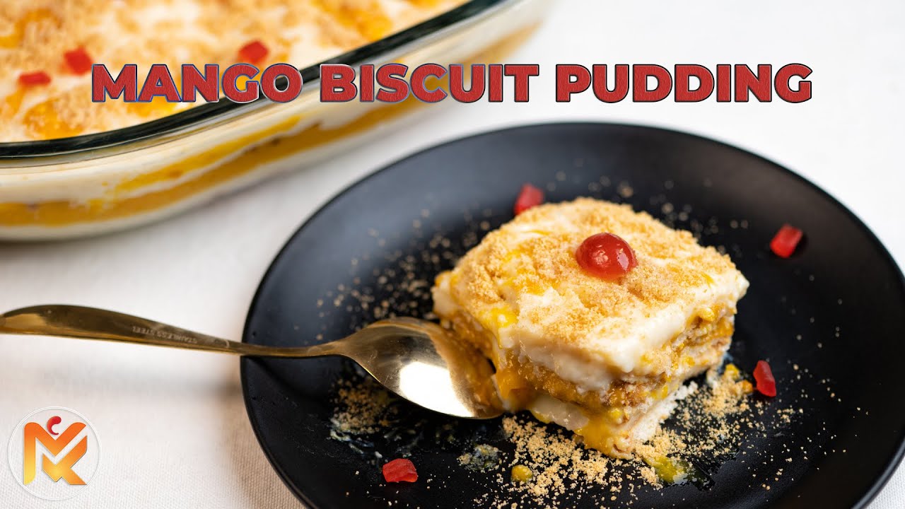 Mango Biscuit Pudding | Easy Biscuit Mango Pudding Recipe
