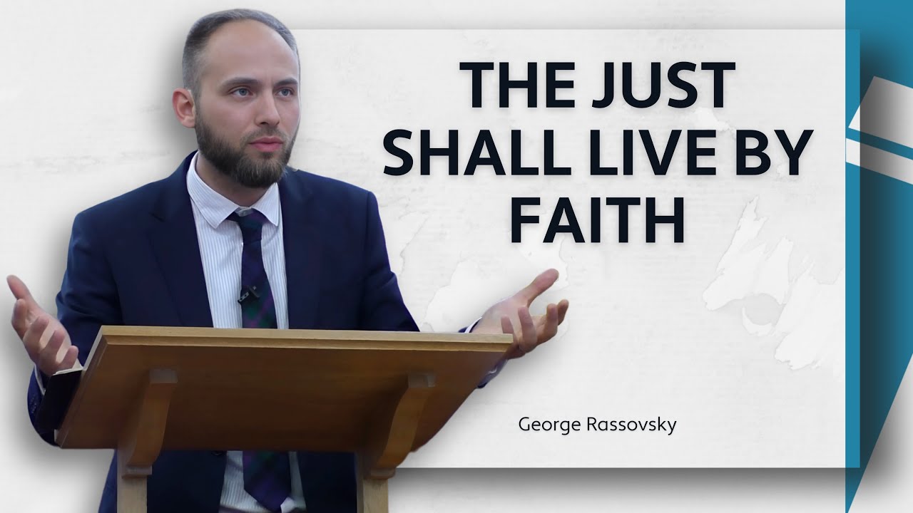 The Just Shall Live By Faith - George Rassovsky