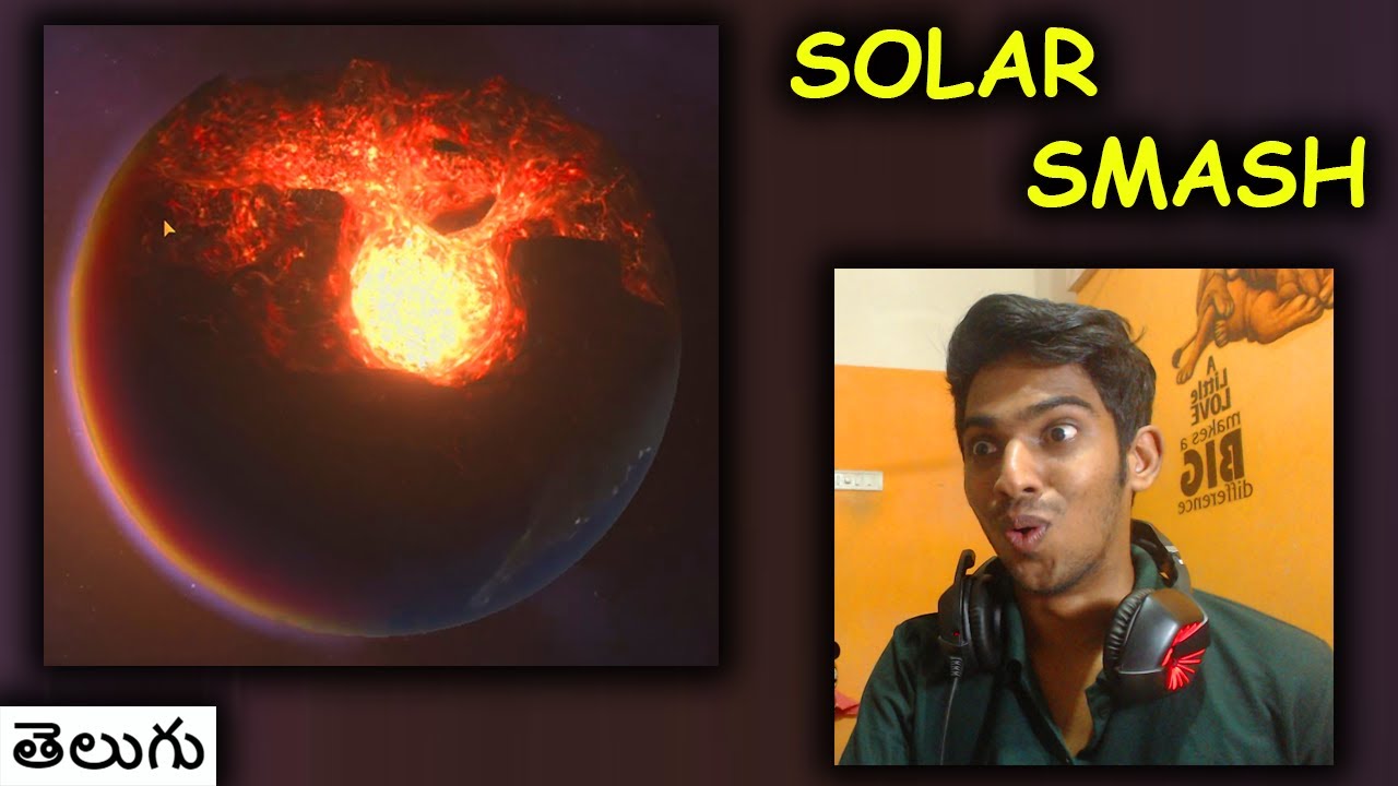 Oorke Earth ni Pelchesa Prends! | Solar Smash | CoolSandBoy | Telugu