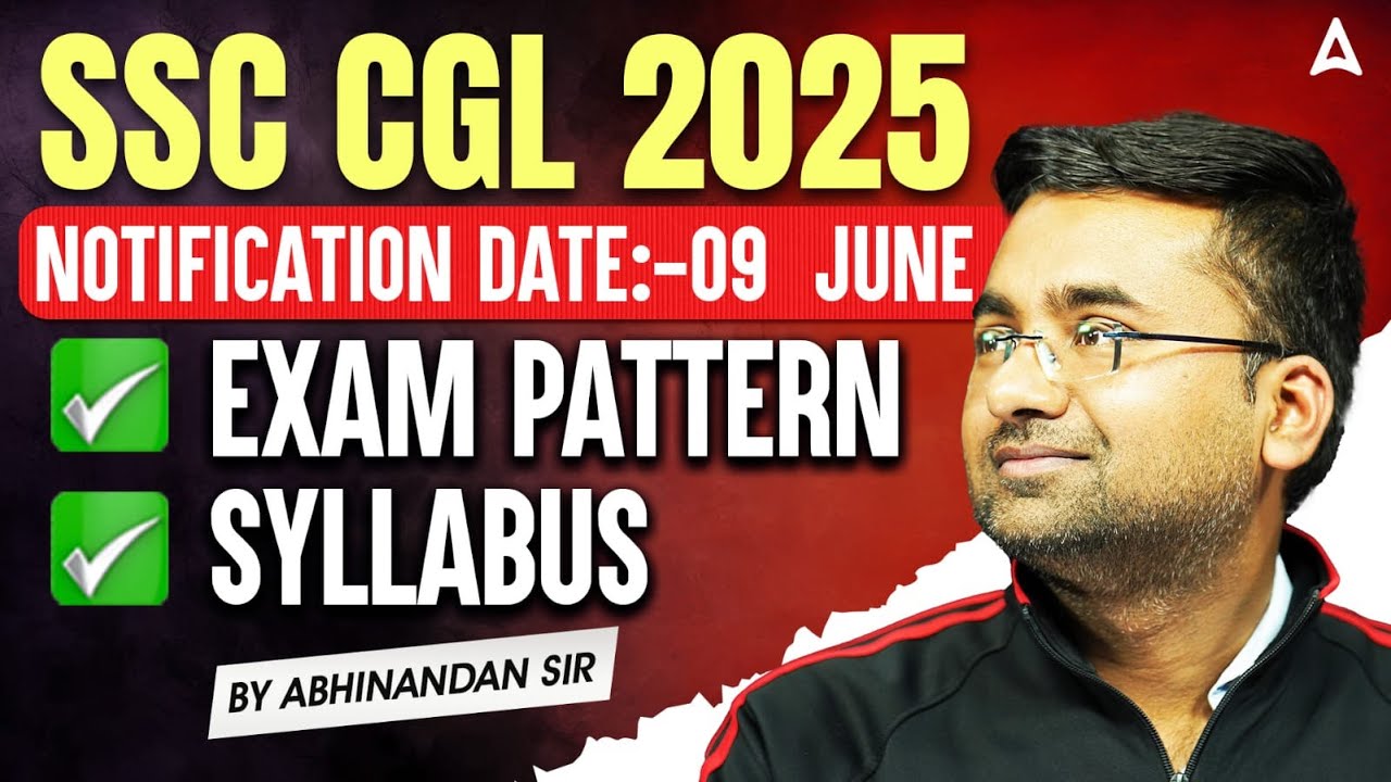 SSC CGL Syllabus 2025 | SSC CGL Syllabus & Exam Pattern 2025 | SSC CGL Notification 2025