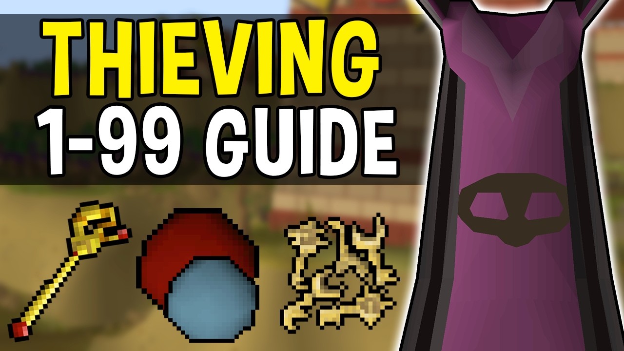 A Complete 1-99 Thieving Guide for Oldschool Runescape!