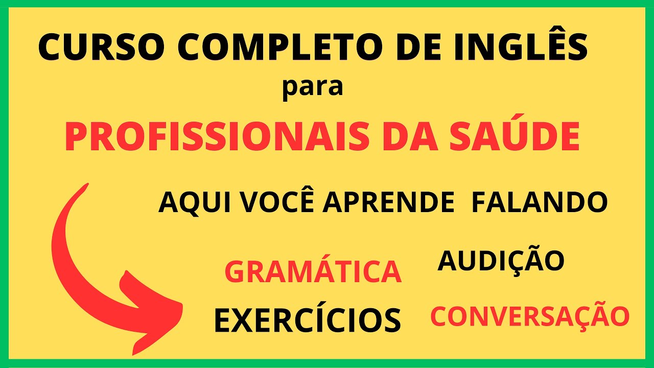 ✅CURSO COMPLETO DE INGLÊS PARA PROFISSIONAIS DA SAÚDE  Lesson 11 Lição 11 #ingles