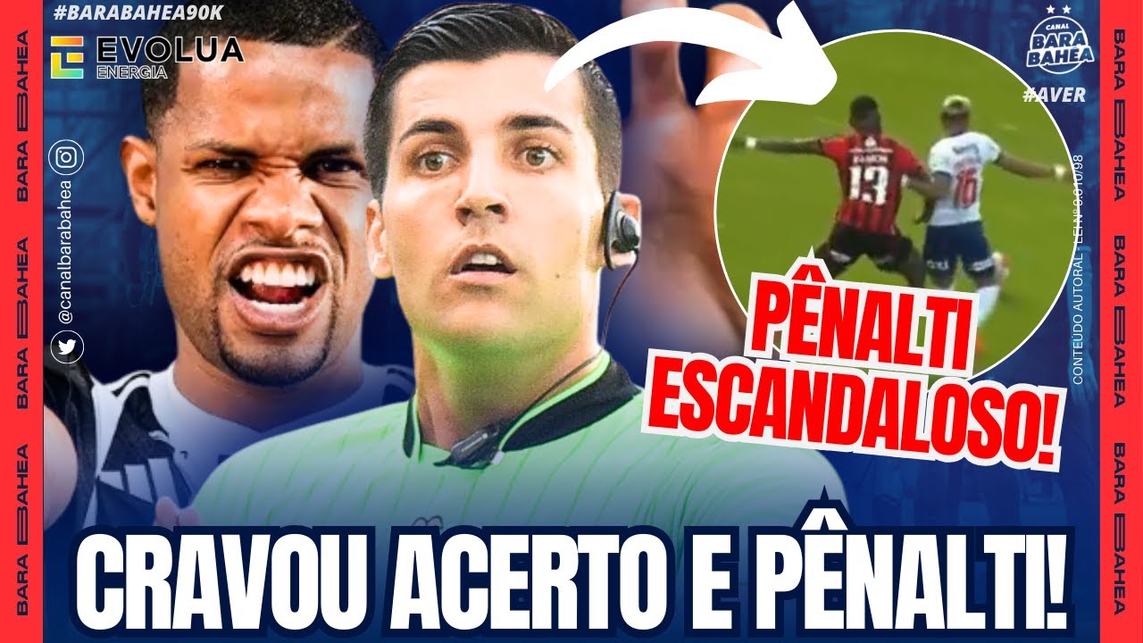 🚨👀✅BAHIA ACERTA COM ATACANTE, CRAVOU MM!😱🚨ROUBO! PÊNALTI ESCANDALOSO PARA O BAHIA!🤭CHORORÔ DE BOCÃO!