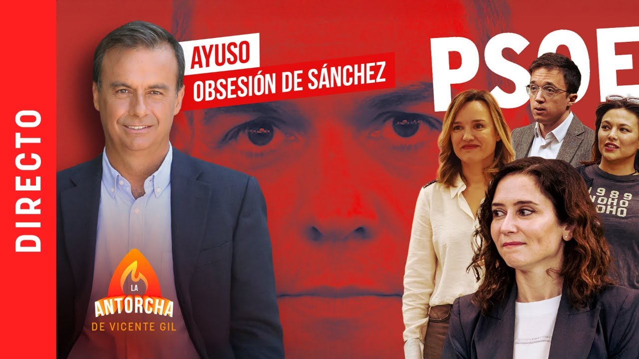 🔴LA ANTORCHA | Ayuso y el 155, Mouliáa se rinde a Errejón y Pilar Alegría desesperada