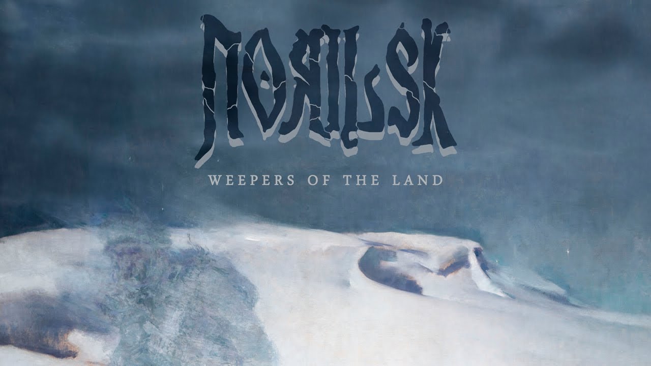 Norilsk - Weepers of the Land [Full Album] (Blackened Doom Metal)