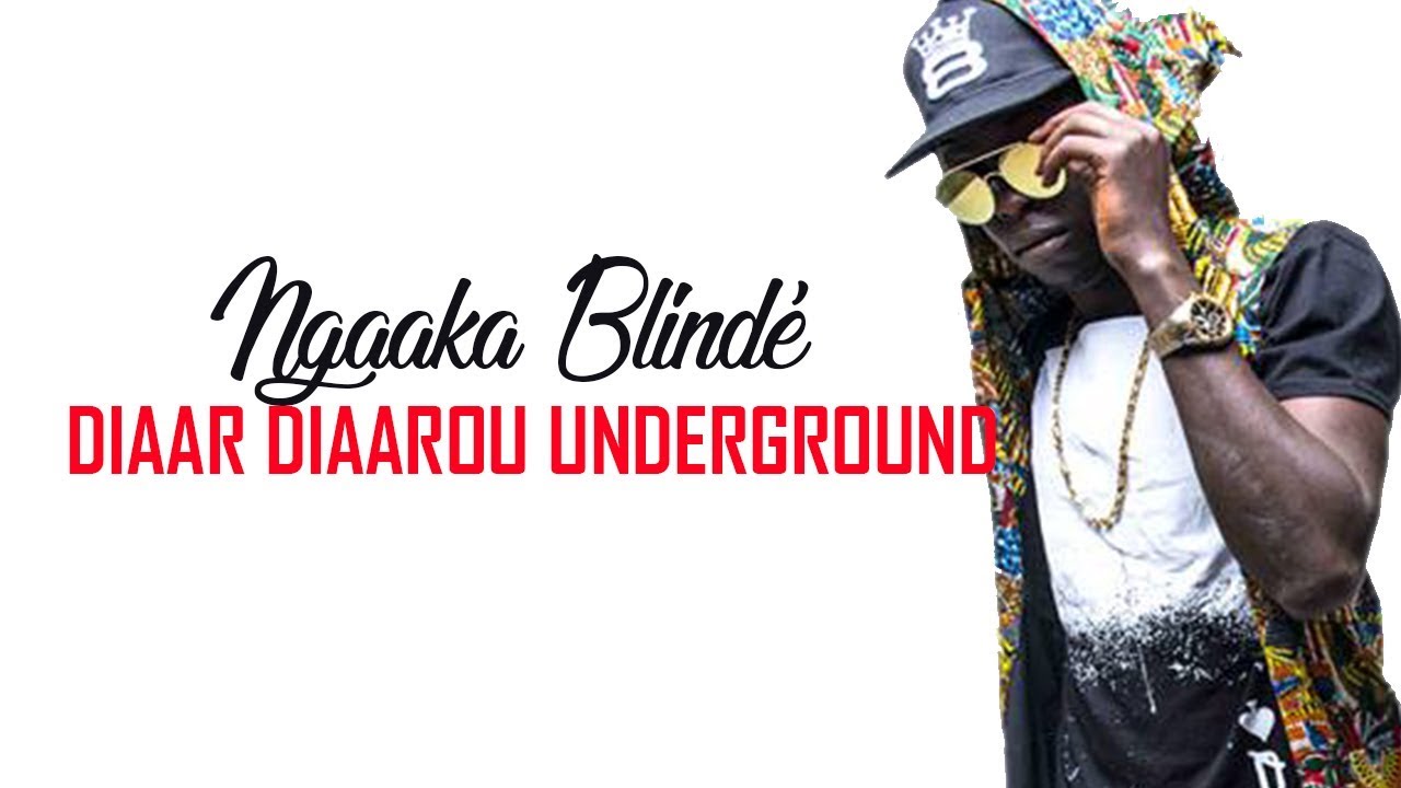 Ngaaka Blind&eacute; - Diaar Diaarou Underground