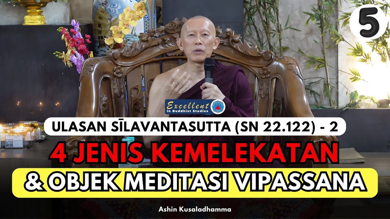 VRU (5): Mengikis 4 Kemelekatan dengan Mengamati Pancakkhandha - Ashin Kusaladhamma | DMC