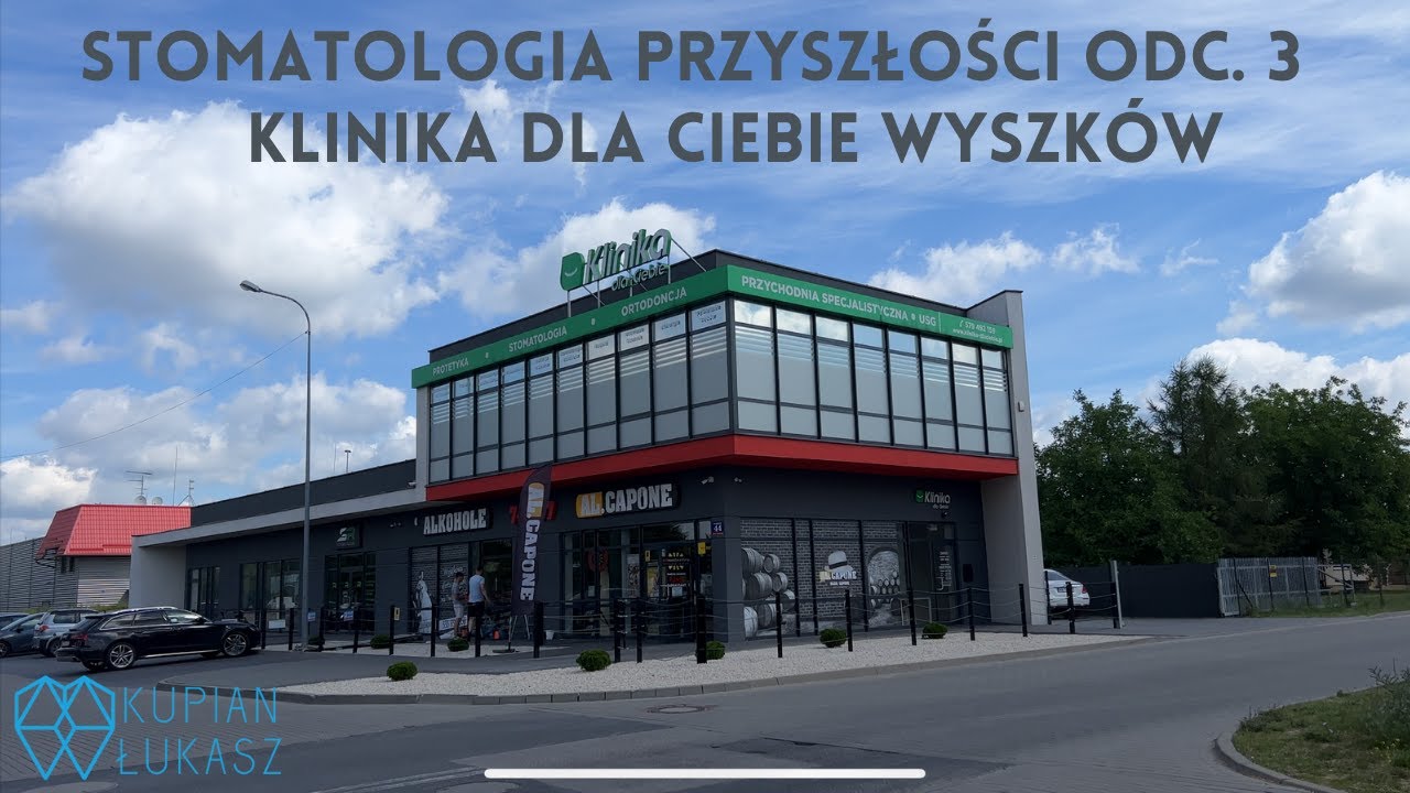 „Stomatologia Przyszłości”  Klinika Dla Ciebie Wyszków